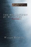 Cover of: The Philosophy of Plotinus by W. R. Inge