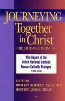 Journeying together in Christ by Robert M. Nemkovich, James C. Timlin