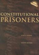 Cover of: Constitutional Rights of Prisoners by John W. Palmer, John W. Palmer