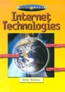 Cover of: Internet Technologies (Tomorrow's Science) by Anne Rooney