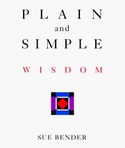 Cover of: Plain and simple wisdom