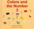Cover of: Colors And The Number 3 (Learn to Read Series:  Colors and Numbers Set)