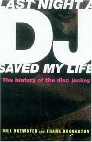 Cover of: Last Night a DJ Saved My Life by Bill Brewster, Frank Broughton