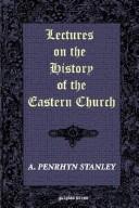 Cover of: Lectures on the History of the Eastern Church