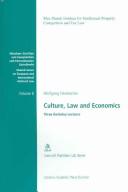 Cover of: Culture, Law And Economics: Three Berkely Lectures (Munich Series on European and International Antitrust Law)