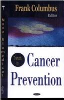 Cover of: Trends in cancer prevention research