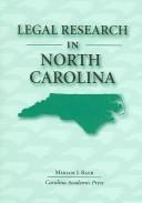 A guide to legal research in North Carolina by Miriam Baer, Miriam J. Baer, James C. Ray