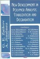 Cover of: New Developments in Polymer Analysis, 2005Stabilization and Degradation
