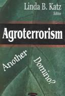 Cover of: Agroterrorism | Linda B. Katz