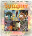 Cover of: Summer: June, July, and August (Holidays Around the World)