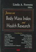 Cover of: Focus on Body Mass Index And Health Research by Linda A. Ferrera