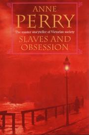 Cover of: SLAVES & OBSESSION by Anne Perry