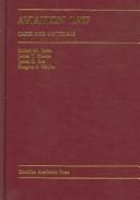 Cover of: Aviation Law: Cases And Materials