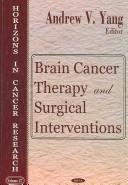 Cover of: Brain Cancer Therapy And Surgical Interventions (Horizons in Cancer Research)