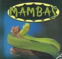 Cover of: Mambas (Amazing Snakes) by Ted O'Hare