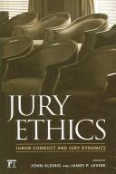 Cover of: Jury Ethics by John Kleinig, James P. Levine