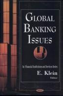 Cover of: Global banking issues: in financial institutions and services