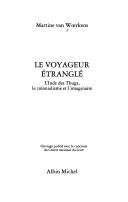 Cover of: Le voyageur étranglé: l'Inde des thugs, le colonialisme et l'imaginaire