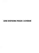 Cover of: Une histoire pour l'avenir by 