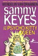 Cover of: Sammy Keyes And the Psycho Kitty Queen