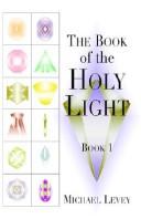 Cover of: The Book of the Holy Light