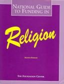 Cover of: National Guide to Funding in Religion by Jeffrey A. Falkenstein, Jeffrey A. Falkenstein