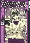 Cover of: Boys Be ... Volume 13 (Boys Be...(Graphic Novels))