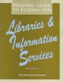 Cover of: National Guide to Funding for Libraries & Information Services (National Guide to Funding for Libraries and Information Services)