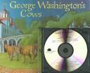 Cover of: George Washington's Cows (Live Oak Readalong) by David Small, David Small