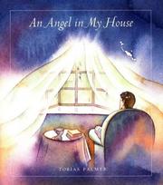 Cover of: An angel in my house by Tobias Palmer