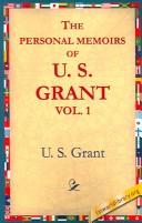 Cover of: The Personal Memoirs Of U.S. Grant by Ulysses S. Grant, Ulysses S. Grant