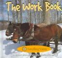 Cover of: The Work Book (Freeman, Marcia S. Everything Science.) by Marcia S. Freeman
