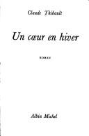 Cover of: Un cœur en hiver: roman