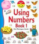 Cover of: Using Numbers Book 1 (Math Club)