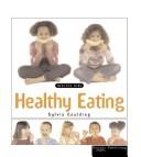 Cover of: Healthy Eating (Goulding, Sylvia. Healthy Kids.)