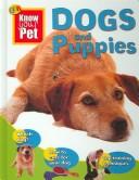 Cover of: Dogs and Puppies (Qeb Know Your Pet)