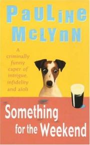 Cover of: Something for the weekend by Pauline McLynn