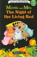 Cover of: Minnie & Moo The Night Of The Living Bed (Minnie & Moo)