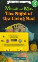 Cover of: Minnie and Moo The Night Of The Living Bed by 