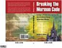 Cover of: Breaking the Mormon Code: A Critique of Mormon Scholarship