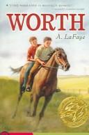 Cover of: Worth (Live Oak Histories) by A. LaFaye