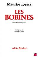 Cover of: Les Bobines by Maurice Toesca