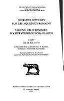 Journées d'études sur les aqueducs romains by Journées d'études sur les aqueducs romains (1977 Lyon, France)