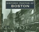 Cover of: Historic Photos of Boston (Historic Photos.)