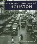 Cover of: Historic Photos of Houston (Historic Photos.) by Betty Trapp Chapman