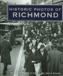 Cover of: Historic Photos of Richmond (Historic Photos.) by Emily J. Salmon, John S. Salmon