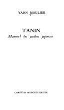 Cover of: Tanin: manuel des jardins japonais