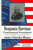 Benjamin Harrison by Anne Chieko Moore