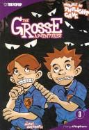 Cover of: Grosse Adventures, The Volume 3: Trouble at Twilight Cave (Grosse Adventures (Graphic Novels))