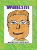 Cover of: William by Stephen Dysinger, Stephen Dysinger